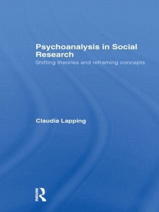 Claudia Lapping - Psychoanalysis in Social Research, Inbunden