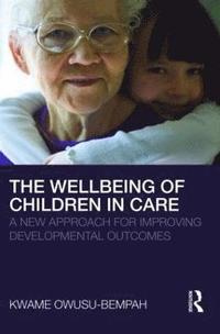 bokomslag The Wellbeing of Children in Care