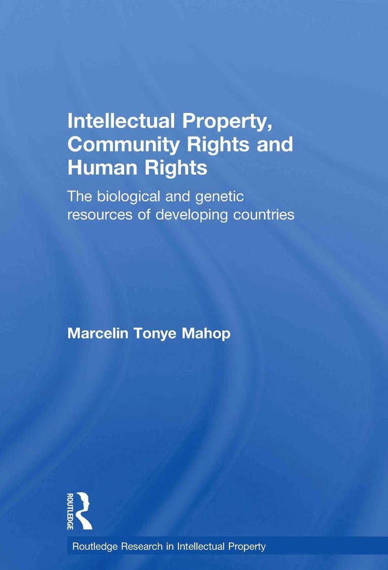 Intellectual Property, Community Rights and Human Rights