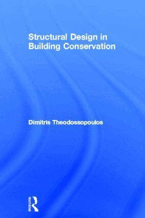 Dimitris Theodossopoulos - Structural Design in Building Conservation, Inbunden