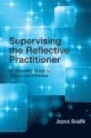 Supervising the Reflective Practitioner 1