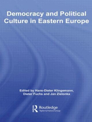 Hans-Dieter Klingemann, Dieter Fuchs, Jan Zielonka - Democracy and Political Culture in Eastern Europe, Häftad