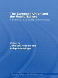 bokomslag The European Union and the Public Sphere