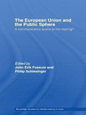 The European Union and the Public Sphere 1