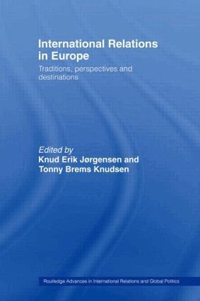 Knud Erik Jørgensen, Tonny Brems Knudsen - International Relations in Europe, Häftad