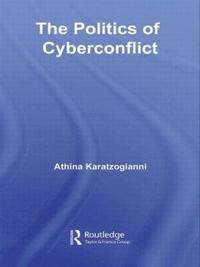 bokomslag The Politics of Cyberconflict