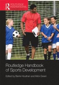 bokomslag Routledge Handbook of Sports Development