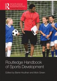 bokomslag Routledge Handbook of Sports Development