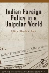 bokomslag Indian Foreign Policy in a Unipolar World