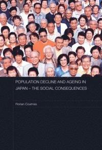 bokomslag Population Decline and Ageing in Japan - The Social Consequences