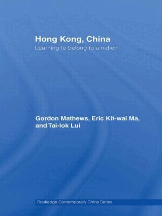 Gordon Mathews, Eric Ma, Tai-Lok Lui - Hong Kong, China, Häftad
