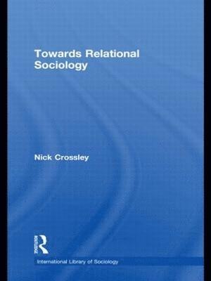 Towards Relational Sociology 1