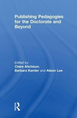 Publishing Pedagogies for the Doctorate and Beyond