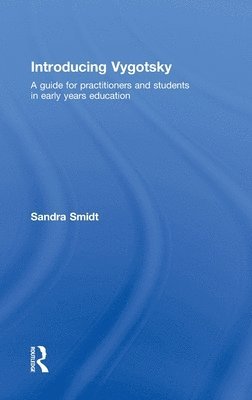 Sandra Smidt - Introducing Vygotsky, Inbunden