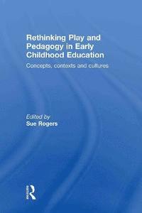 bokomslag Rethinking Play and Pedagogy in Early Childhood Education