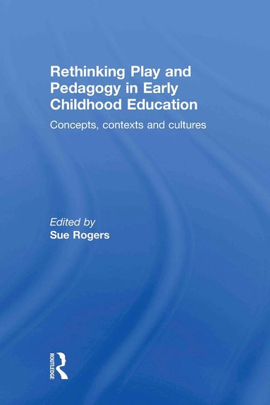 bokomslag Rethinking Play and Pedagogy in Early Childhood Education