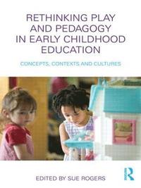 bokomslag Rethinking Play and Pedagogy in Early Childhood Education