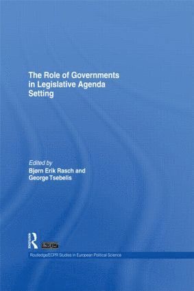 Role of Governments in Legislative Agenda Setting 1