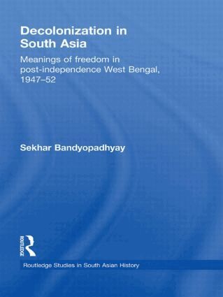 Sekhar Bandyopadhyay - Decolonization in South Asia, Inbunden