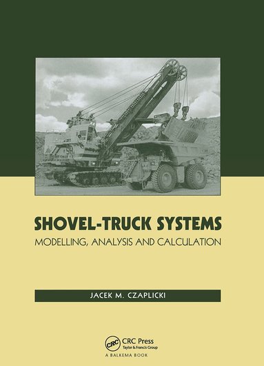 Jacek M. Czaplicki - Shovel-Truck Systems, Inbunden