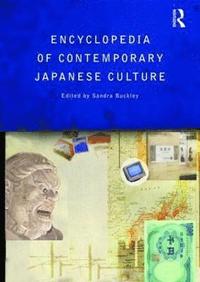 bokomslag The Encyclopedia of Contemporary Japanese Culture