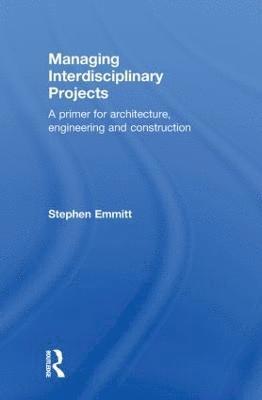 Managing Interdisciplinary Projects 1