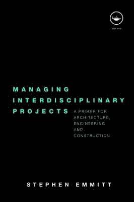 Managing Interdisciplinary Projects 1