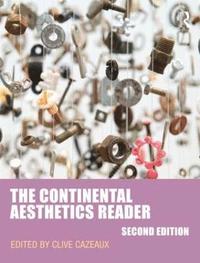 bokomslag The Continental Aesthetics Reader