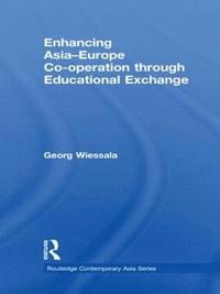 bokomslag Enhancing Asia-Europe Co-operation through Educational Exchange