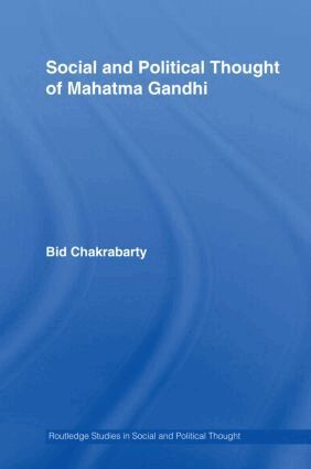 Bidyut Chakrabarty - Social and Political Thought of Mahatma Gandhi, Häftad