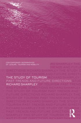Richard Sharpley - Study of Tourism, Inbunden