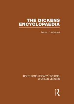Arthur L. Hayward - Dickens Encyclopaedia (RLE Dickens), Inbunden