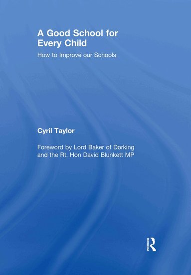 Cyril Taylor - Good School for Every Child, Inbunden