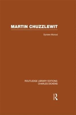 Sylvere Monod - Martin Chuzzlewit (RLE Dickens), Inbunden