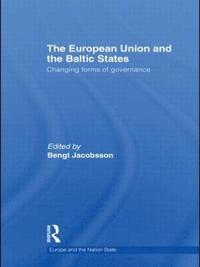 bokomslag The European Union and the Baltic States