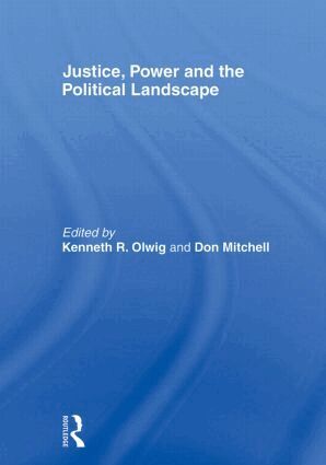 Kenneth Olwig, Donald Mitchell - Justice, Power and the Political Landscape, Häftad