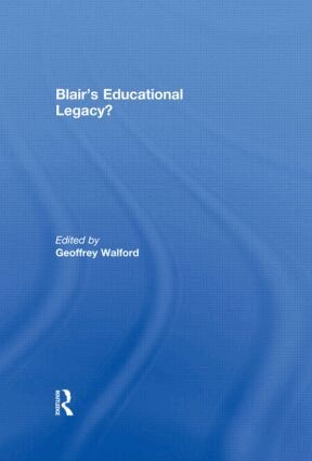 Geoffrey Walford - Blair's Educational Legacy?, Inbunden