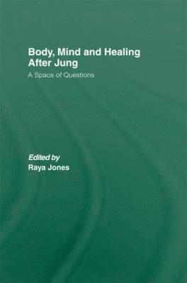 Body, Mind and Healing After Jung 1