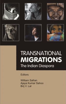William Safran, Ajaya Sahoo, Brij V. Lal - Transnational Migrations, Inbunden
