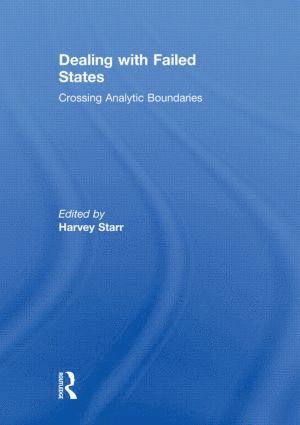 Harvey Starr, USA) Starr, Harvey (University of South Carolina - Dealing with Failed States, Inbunden