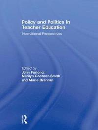 bokomslag Policy and Politics in Teacher Education