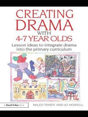 Creating Drama with 4-7 Year Olds 1
