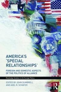 bokomslag America's 'Special Relationships'