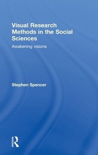 bokomslag Visual Research Methods in the Social Sciences