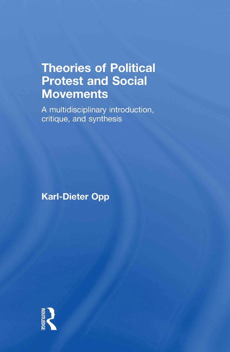 Theories of Political Protest and Social Movements 1