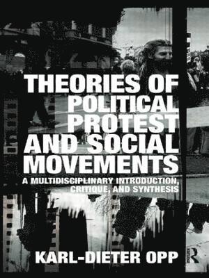 bokomslag Theories of Political Protest and Social Movements