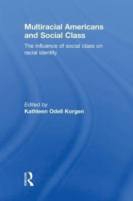 Multiracial Americans and Social Class 1