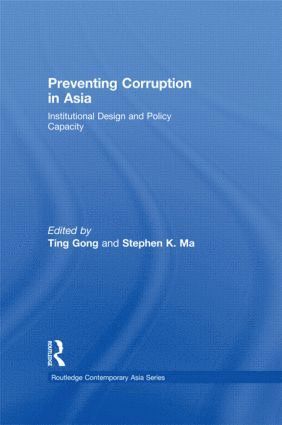 Ting Gong, Stephen K. Ma, Ting (City University of Hong Kong) Gong, USA) Ma, Stephen K. (California State University - Preventing Corruption in Asia, Inbunden