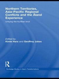 bokomslag Northern Territories, Asia-Pacific Regional Conflicts and the Aland Experience