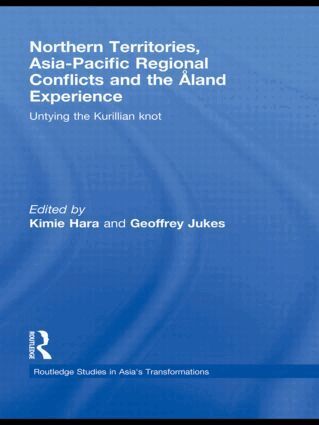 Kimie Hara, Geoffrey Jukes - Northern Territories, Asia-Pacific Regional Conflicts and the Aland Experience, Inbunden
